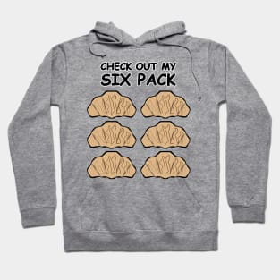 Check Out My Six Pack - Croissants Hoodie